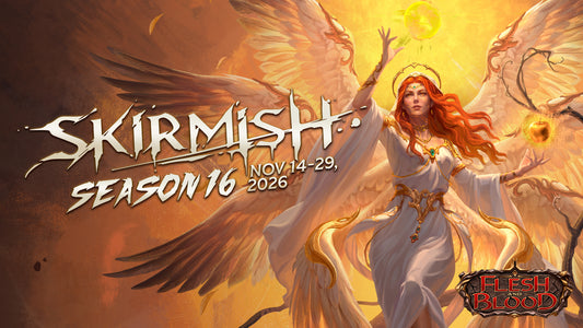 Flesh & Blood: Skirmish Season 16 - Wednesday 25th Nov
